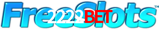 2222BET - Slots De Cassino Envolventes -2222BET LOGIN